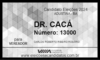 Candidato DR. CACÁ 2024 - ADUSTINA - Eleições