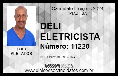 Candidato DELI ELETRICISTA 2024 - IPIAÚ - Eleições