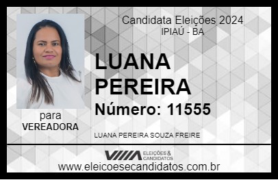 Candidato LUANA PEREIRA 2024 - IPIAÚ - Eleições