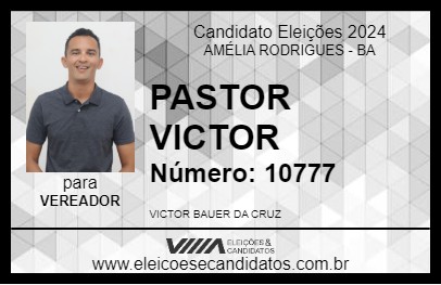 Candidato PASTOR VICTOR BAUER 2024 - AMÉLIA RODRIGUES - Eleições