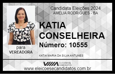 Candidato KATIA CONSELHEIRA 2024 - AMÉLIA RODRIGUES - Eleições