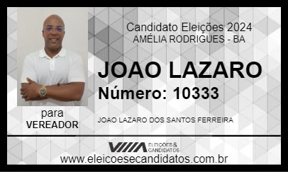 Candidato JOAO LAZARO 2024 - AMÉLIA RODRIGUES - Eleições