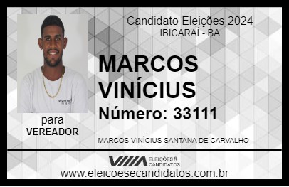 Candidato MARCOS VINÍCIUS 2024 - IBICARAÍ - Eleições