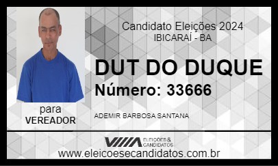 Candidato DUT DO DUQUE 2024 - IBICARAÍ - Eleições