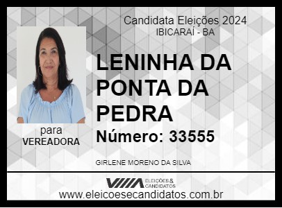 Candidato LENINHA DA PONTA DA PEDRA 2024 - IBICARAÍ - Eleições