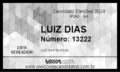 Candidato LUIZ DIAS 2024 - IPIAÚ - Eleições