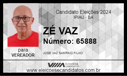 Candidato ZÉ VAZ 2024 - IPIAÚ - Eleições