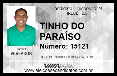 Candidato TINHO DO PARAÍSO 2024 - IRECÊ - Eleições