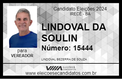 Candidato LINDOVAL DA SOULIN 2024 - IRECÊ - Eleições