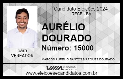 Candidato AURÉLIO DOURADO 2024 - IRECÊ - Eleições