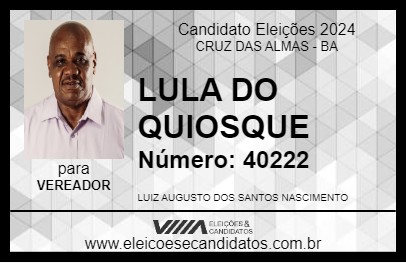 Candidato LULA DO QUIOSQUE 2024 - CRUZ DAS ALMAS - Eleições