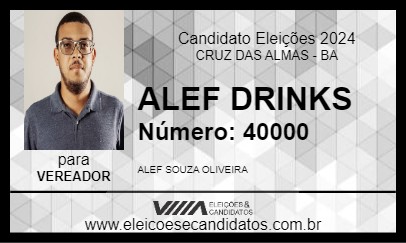 Candidato ALEF DRINKS 2024 - CRUZ DAS ALMAS - Eleições