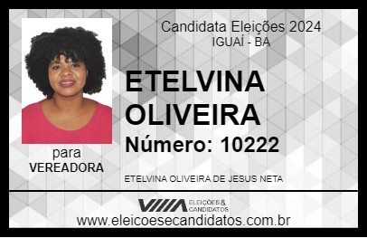 Candidato ETELVINA OLIVEIRA 2024 - IGUAÍ - Eleições