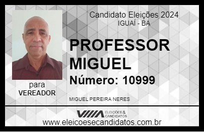 Candidato PROFESSOR MIGUEL 2024 - IGUAÍ - Eleições