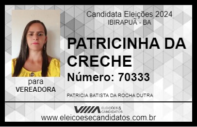 Candidato PATRICINHA DA CRECHE 2024 - IBIRAPUÃ - Eleições