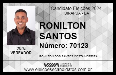 Candidato RONILTON SANTOS 2024 - IBIRAPUÃ - Eleições