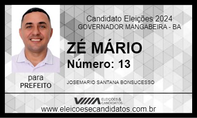 Candidato ZÉ MÁRIO 2024 - GOVERNADOR MANGABEIRA - Eleições