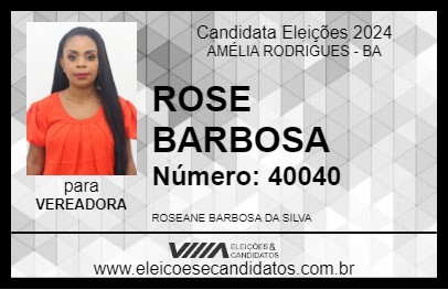 Candidato ROSE BARBOSA 2024 - AMÉLIA RODRIGUES - Eleições