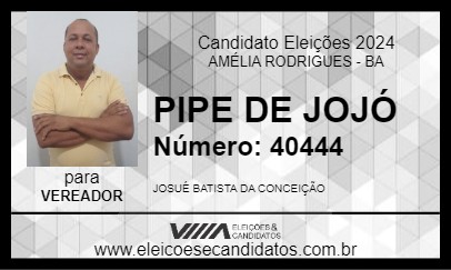 Candidato PIPE DE JOJÓ 2024 - AMÉLIA RODRIGUES - Eleições