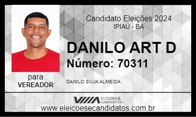 Candidato DANILO ART D 2024 - IPIAÚ - Eleições