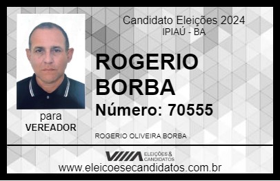 Candidato ROGERIO BORBA 2024 - IPIAÚ - Eleições