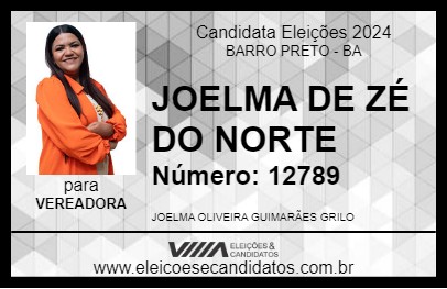 Candidato JOELMA DE ZÉ DO NORTE 2024 - BARRO PRETO - Eleições