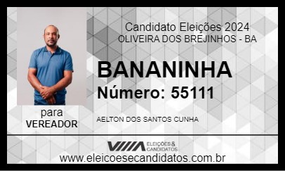 Candidato BANANINHA 2024 - OLIVEIRA DOS BREJINHOS - Eleições