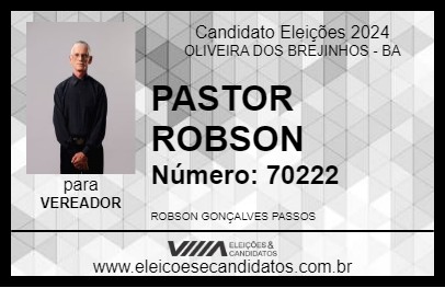 Candidato PASTOR ROBSON 2024 - OLIVEIRA DOS BREJINHOS - Eleições