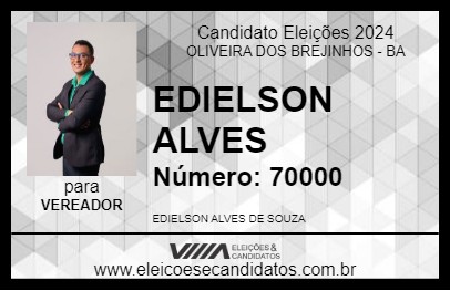 Candidato EDIELSON ALVES 2024 - OLIVEIRA DOS BREJINHOS - Eleições