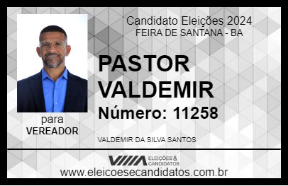 Candidato PASTOR VALDEMIR 2024 - FEIRA DE SANTANA - Eleições