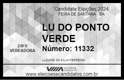 Candidato LU DO PONTO VERDE 2024 - FEIRA DE SANTANA - Eleições