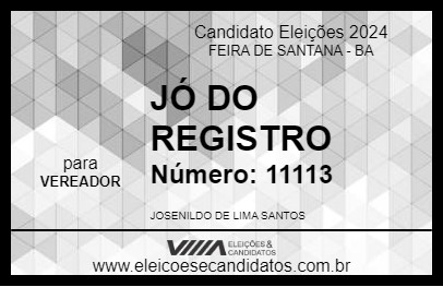 Candidato JÓ DO REGISTRO 2024 - FEIRA DE SANTANA - Eleições