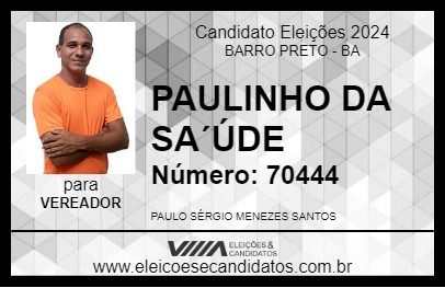 Candidato PAULINHO DA SAÚDE 2024 - BARRO PRETO - Eleições