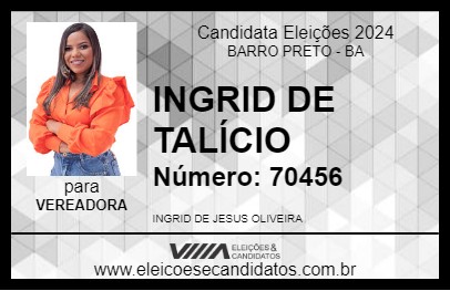 Candidato INGRID DE TALÍCIO 2024 - BARRO PRETO - Eleições