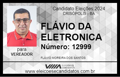 Candidato FLÁVIO DA ELETRONICA 2024 - CRISÓPOLIS - Eleições