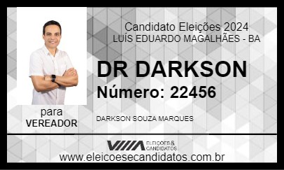 Candidato DR DARKSON 2024 - LUÍS EDUARDO MAGALHÃES - Eleições