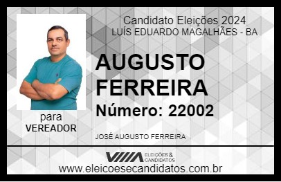 Candidato AUGUSTO FERREIRA 2024 - LUÍS EDUARDO MAGALHÃES - Eleições