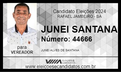 Candidato JUNEI SANTANA 2024 - RAFAEL JAMBEIRO - Eleições