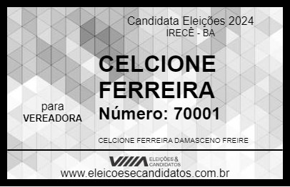 Candidato CELCIONE FERREIRA 2024 - IRECÊ - Eleições