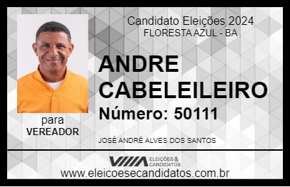 Candidato ANDRE CABELEILEIRO 2024 - FLORESTA AZUL - Eleições