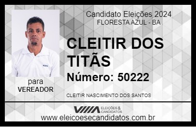 Candidato CLEITIR DOS TITÃS 2024 - FLORESTA AZUL - Eleições