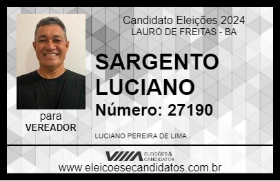 Candidato SARGENTO LUCIANO 2024 - LAURO DE FREITAS - Eleições