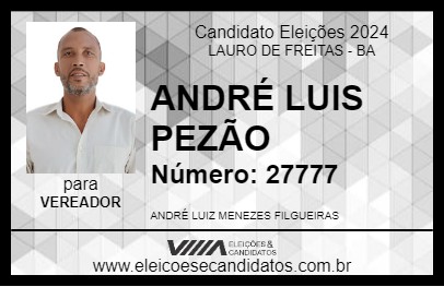 Candidato ANDRÉ LUIS PEZÃO 2024 - LAURO DE FREITAS - Eleições