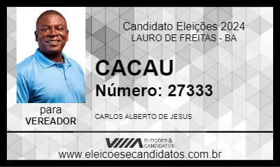 Candidato CACAU 2024 - LAURO DE FREITAS - Eleições