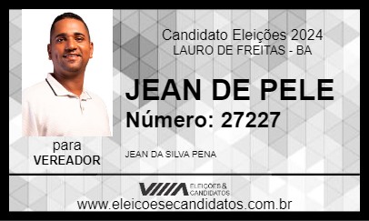 Candidato JEAN DE PELE 2024 - LAURO DE FREITAS - Eleições