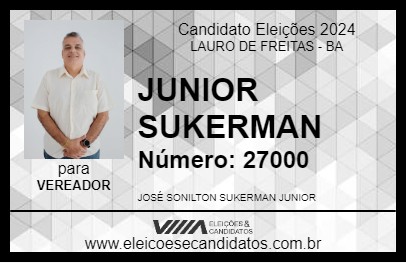 Candidato JUNIOR SUKERMAN 2024 - LAURO DE FREITAS - Eleições