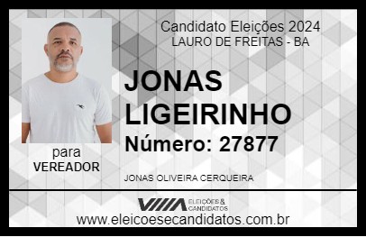 Candidato JONAS LIGEIRINHO 2024 - LAURO DE FREITAS - Eleições