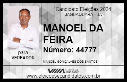 Candidato MANOEL DA FEIRA 2024 - JAGUAQUARA - Eleições