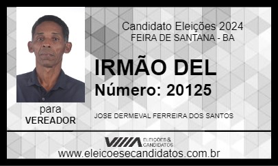 Candidato IRMÃO DEL 2024 - FEIRA DE SANTANA - Eleições