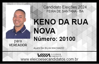 Candidato KENO DA RUA NOVA 2024 - FEIRA DE SANTANA - Eleições